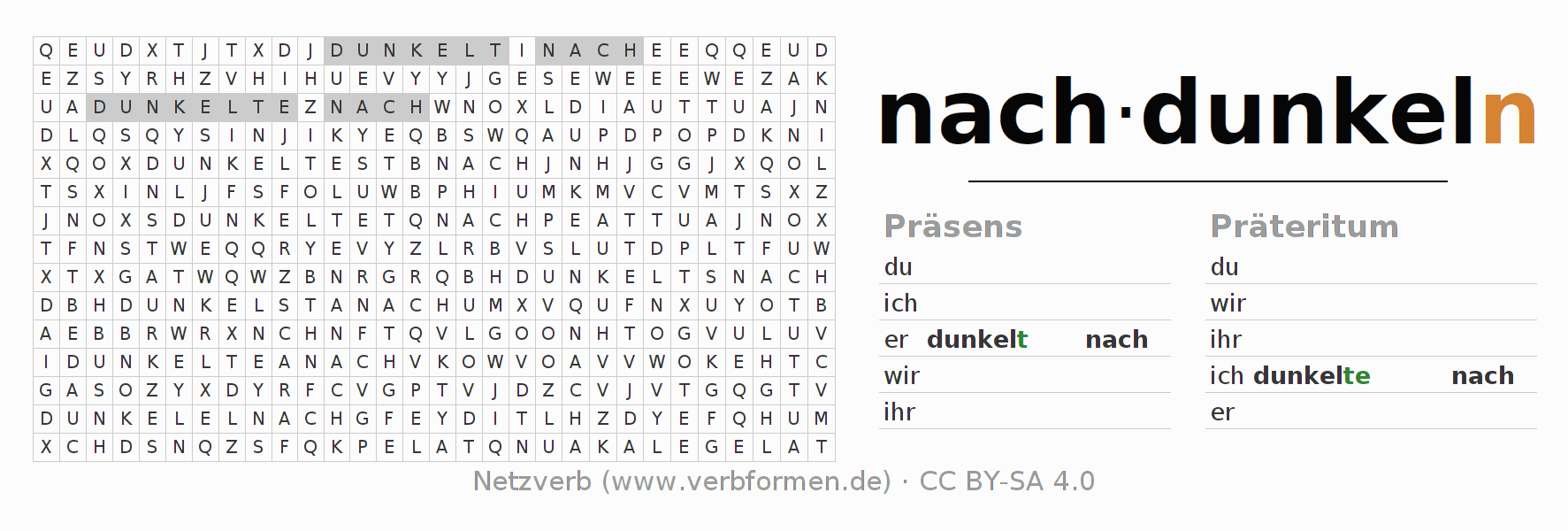 Wortsuchrätsel für die Konjugation des Verbs nachdunkeln (hat)